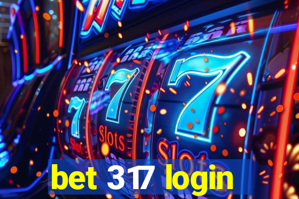 bet 317 login